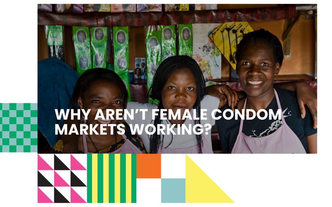Why Aren’t Female Condom Markets Working?